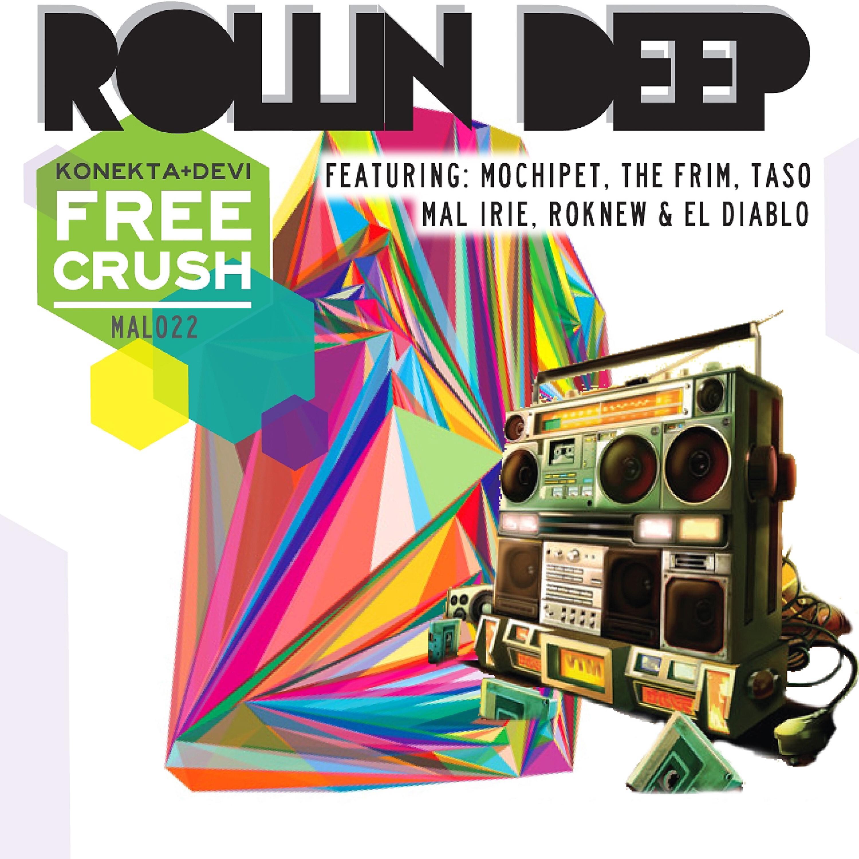 Free Crush - Rollin with My Crew (feat. Mal Irie & Ro Knew) (Remix)