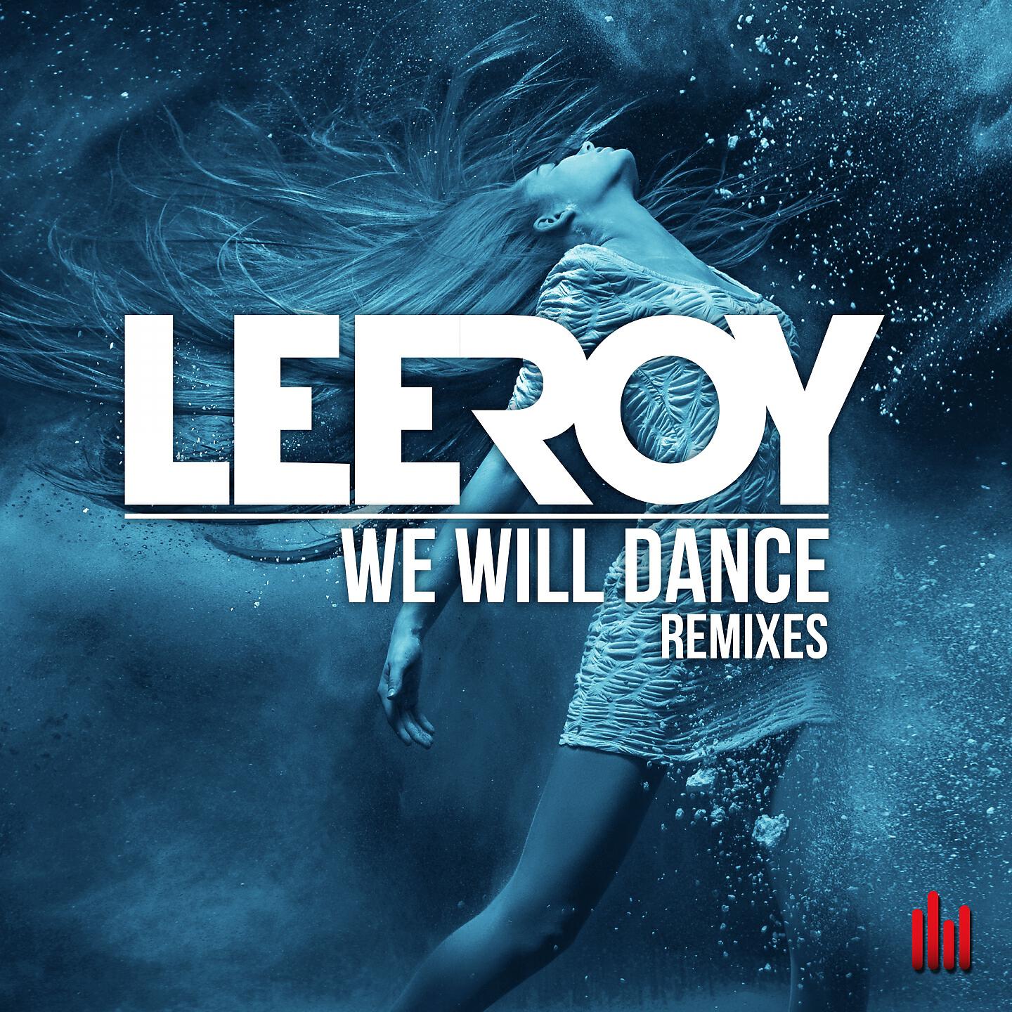 LeeRoy - We Will Dance (P.Lindegger Remix Edit)