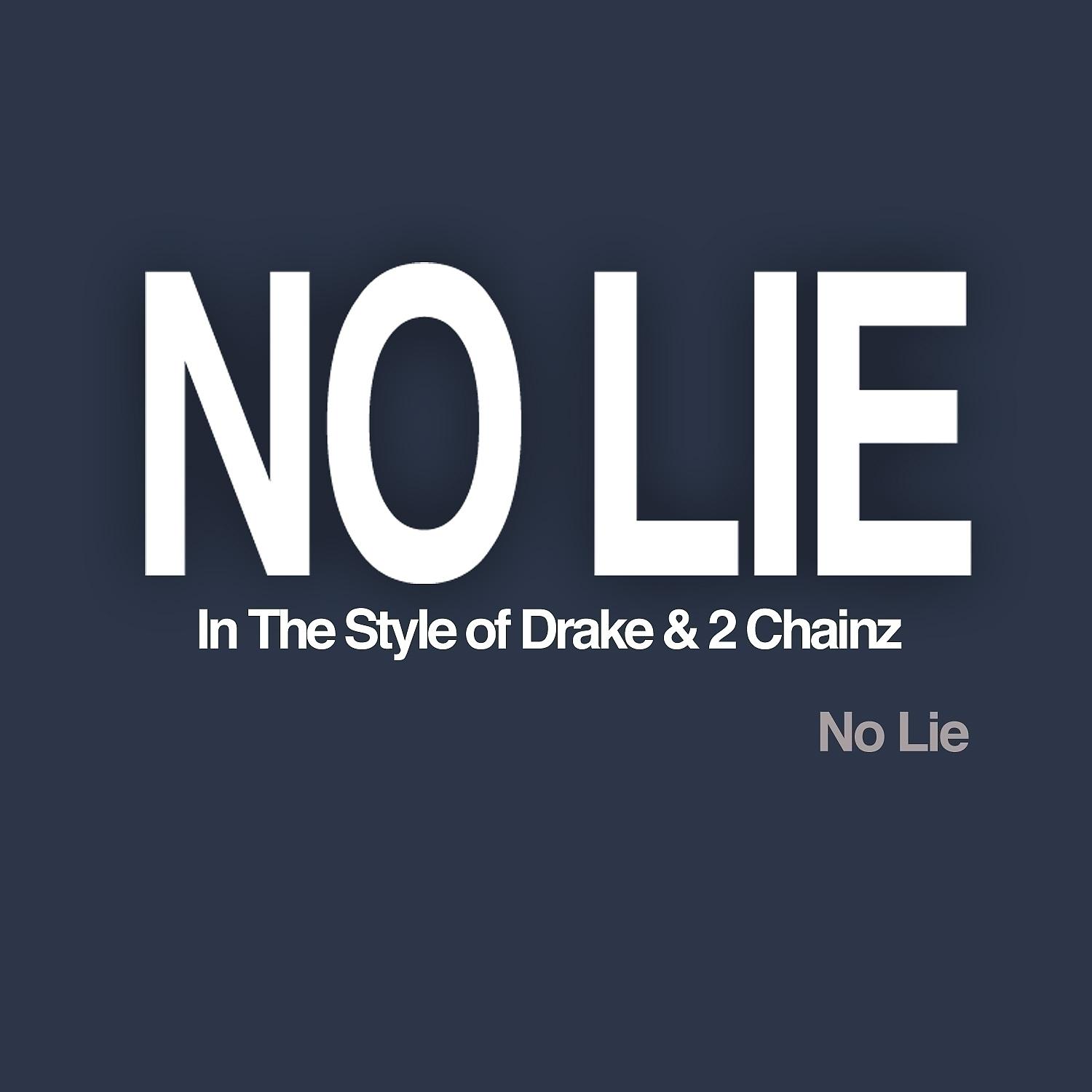 Постер альбома No Lie (In The Style of Drake & 2 Chainz) - Single