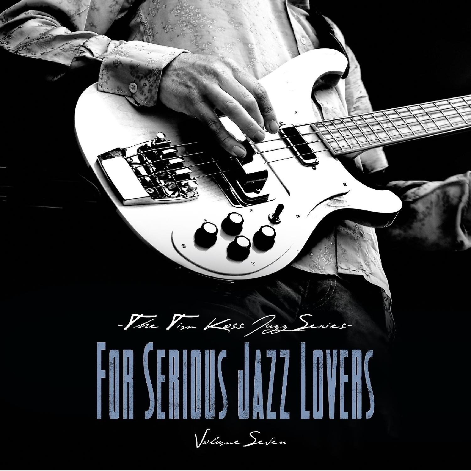 Постер альбома The Tim  Koss Jazz Series (For Serious Jazz Lovers), Vol 7