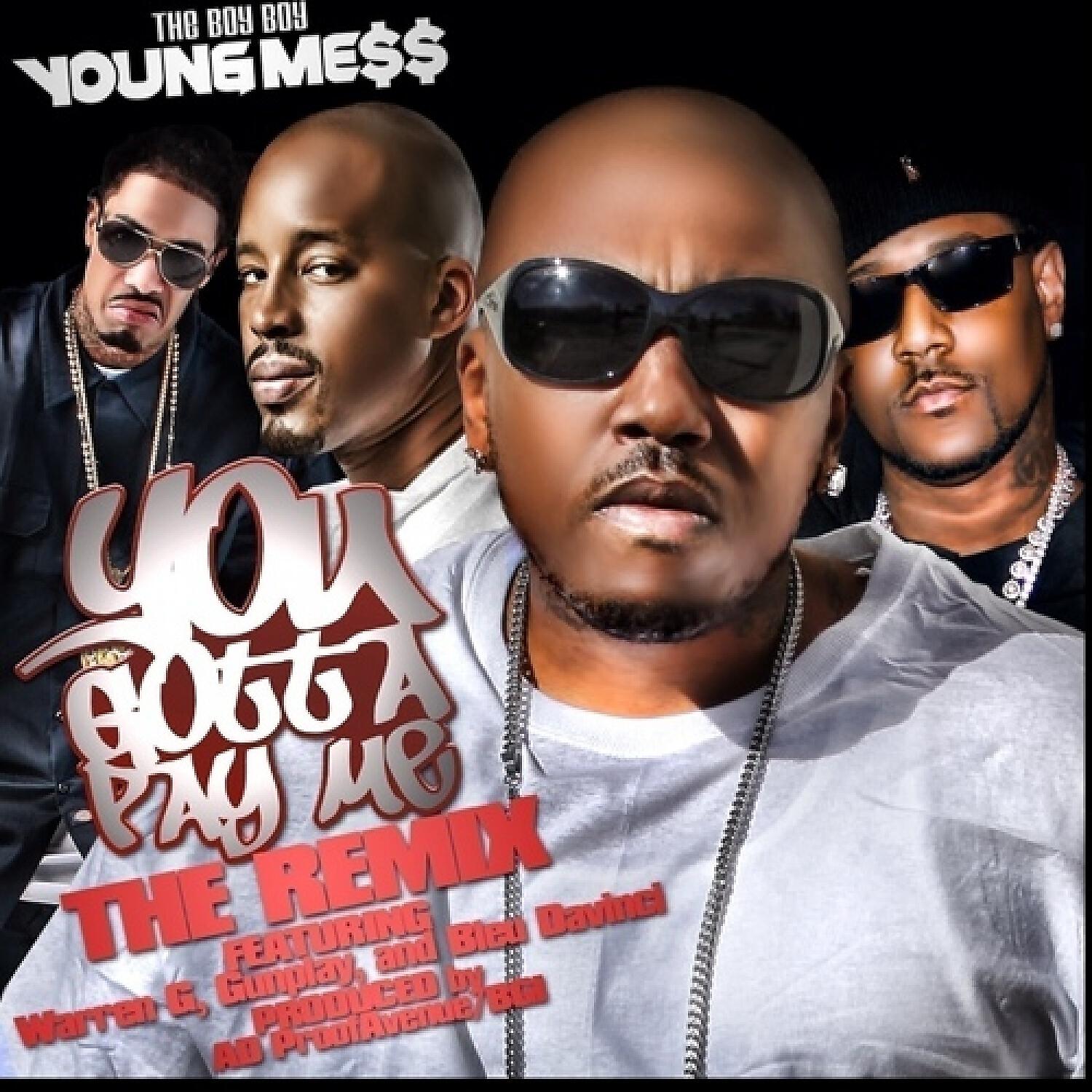 The Boy Boy Young Mess (Messy Marv) - You Gotta Pay Me