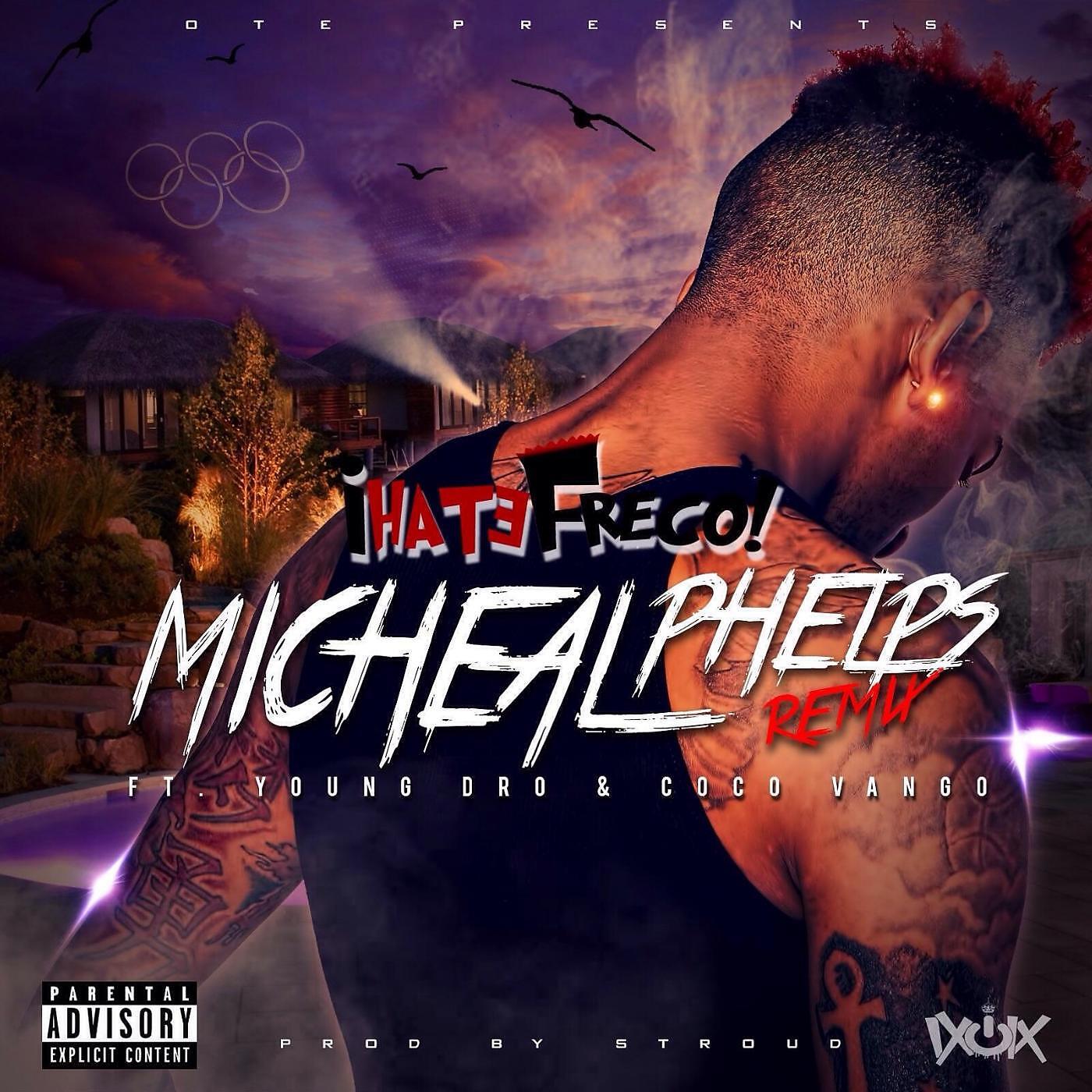 IhateFreco - Michael Phelps (Remix) [feat. Young Dro & Coca Vango]