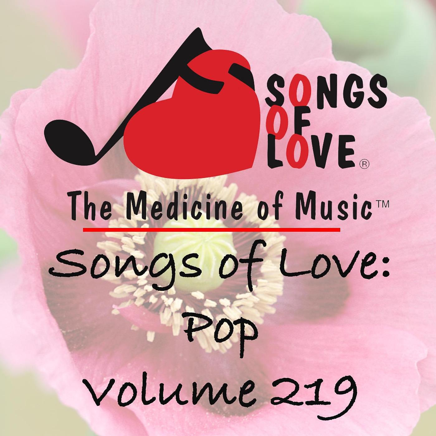 Постер альбома Songs of Love: Pop, Vol. 219