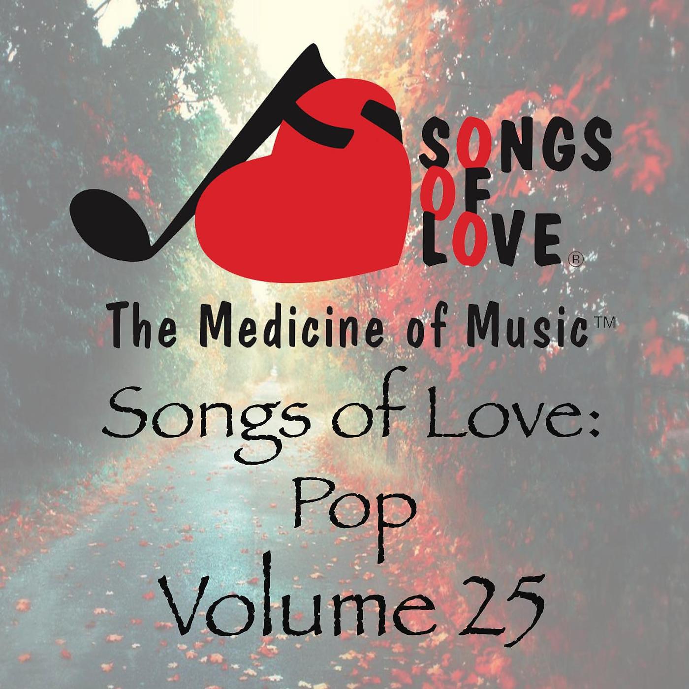 Постер альбома Songs of Love: Pop, Vol. 25