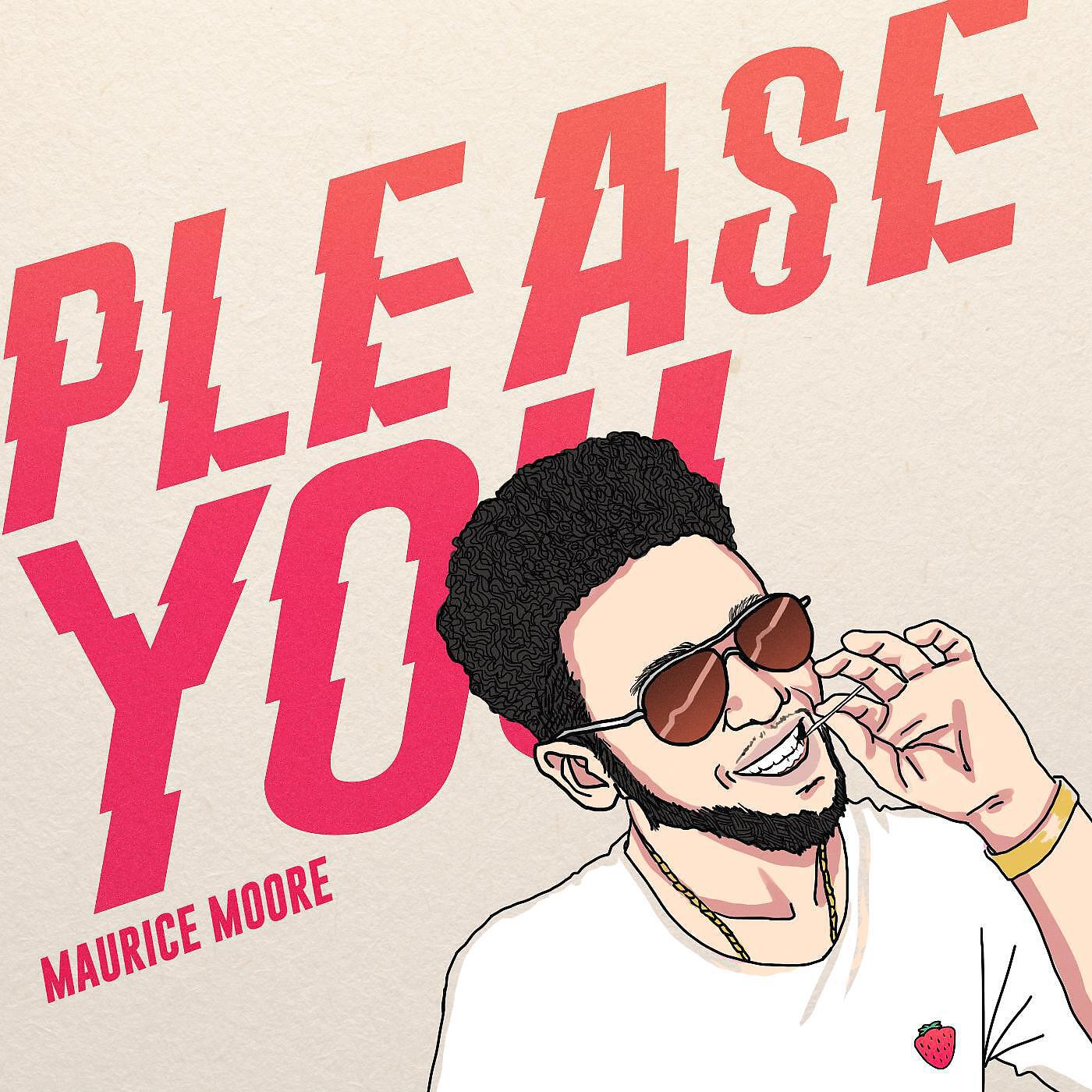 Maurice Moore - Please You