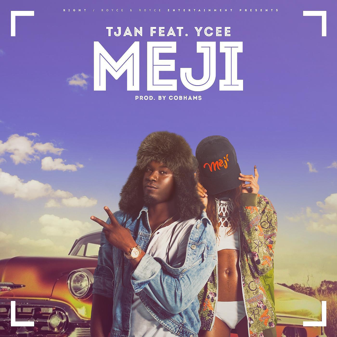 Tjan - Meji (feat. Ycee)