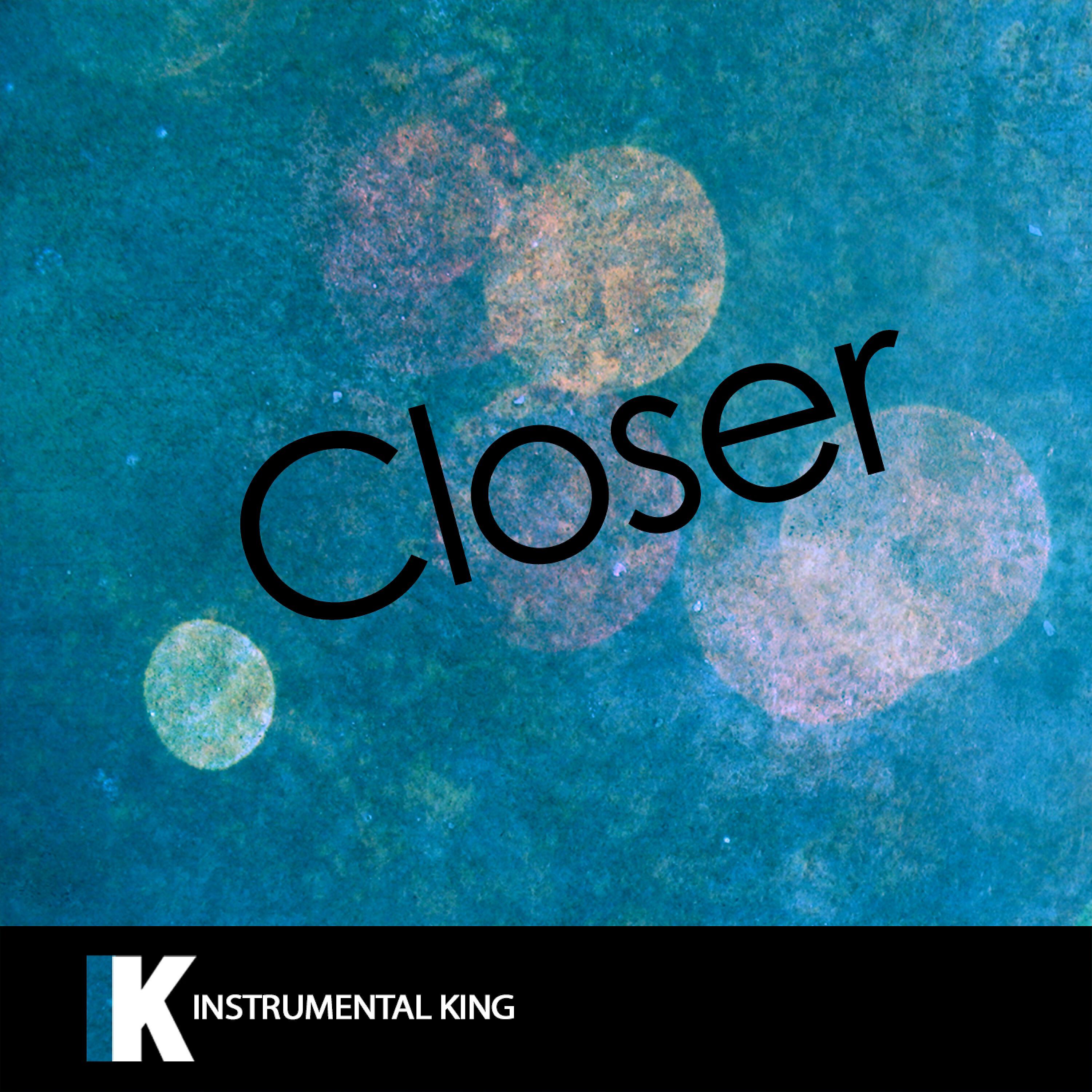 Instrumental King - Closer (In the Style of The Chainsmokers feat. Halsey) [Karaoke Version]