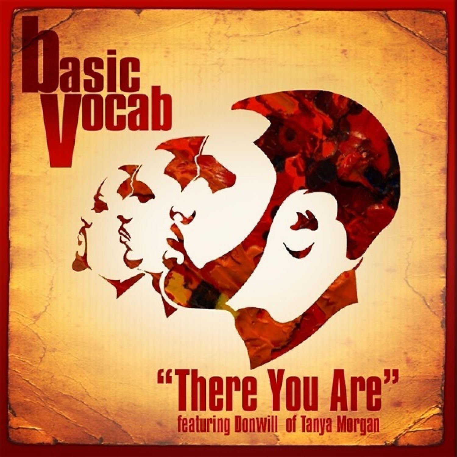 Basic Vocab - There You Are (feat. Donwill)