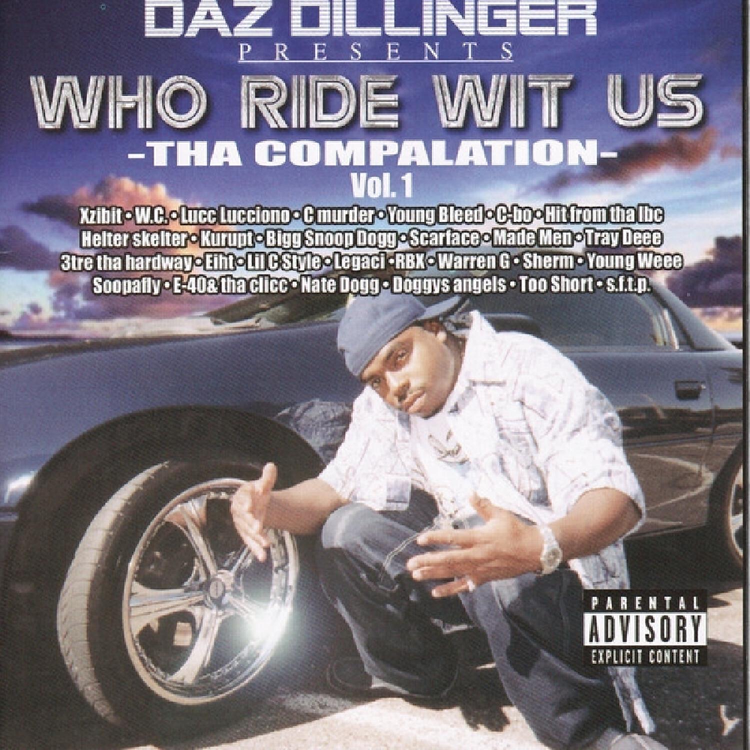 Daz Dillinger - We Came (feat. E-40, Tha Clicc, Snoop Dogg, Nate Dogg & Kurupt)