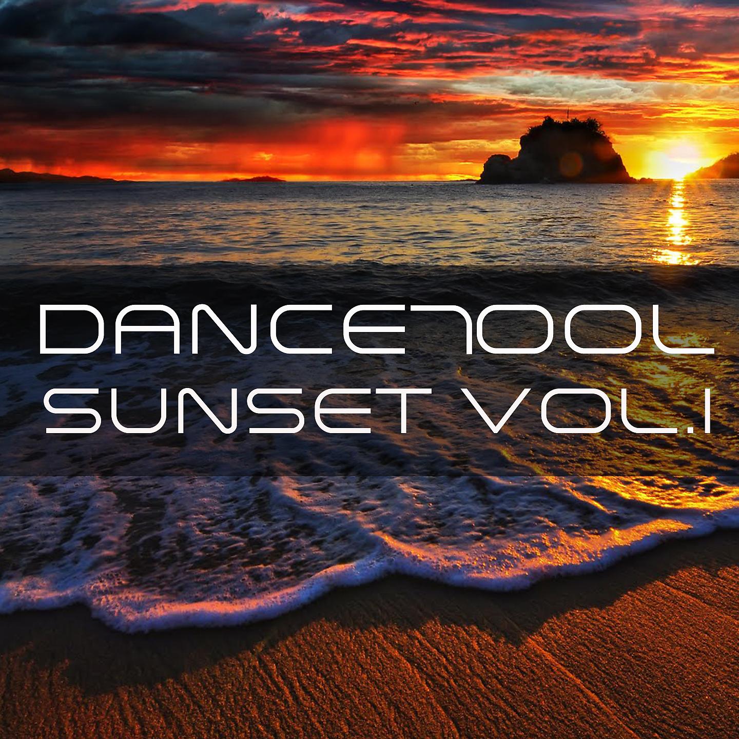 Постер альбома Dancetool Sunset, Vol. 1