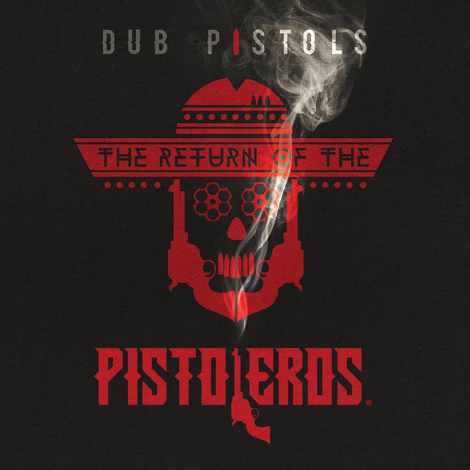 Постер альбома The Return Of The Pistoleros