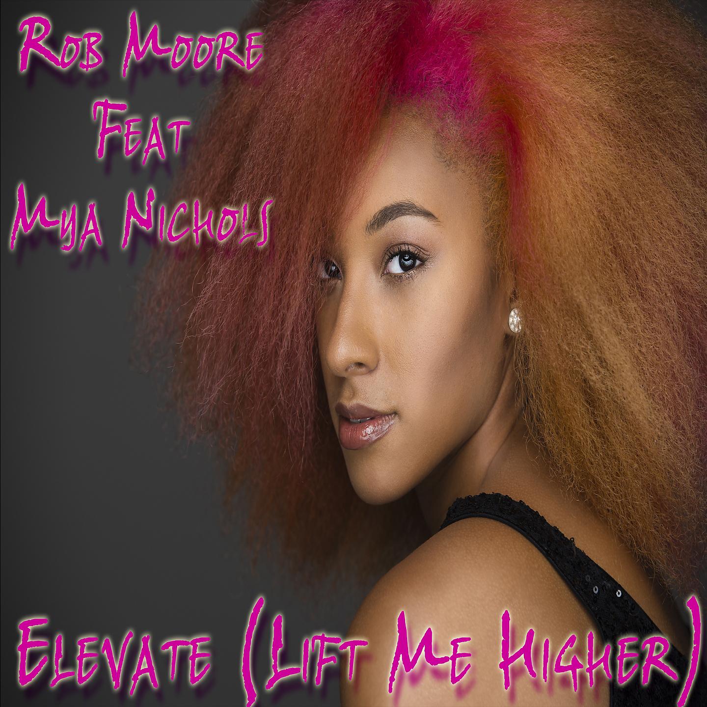 Постер альбома Elevate (Lift Me Higher)