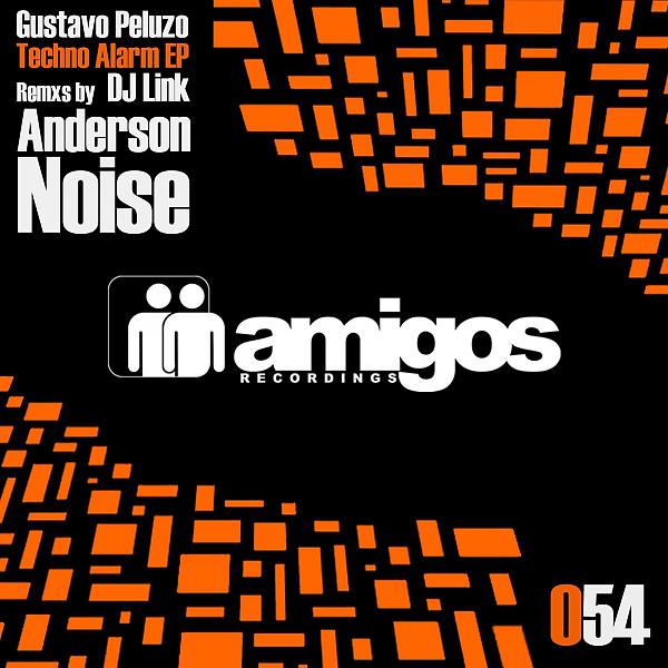 Постер альбома Amigos 054 - Gustavo Peluzo - Techno Alarm EP