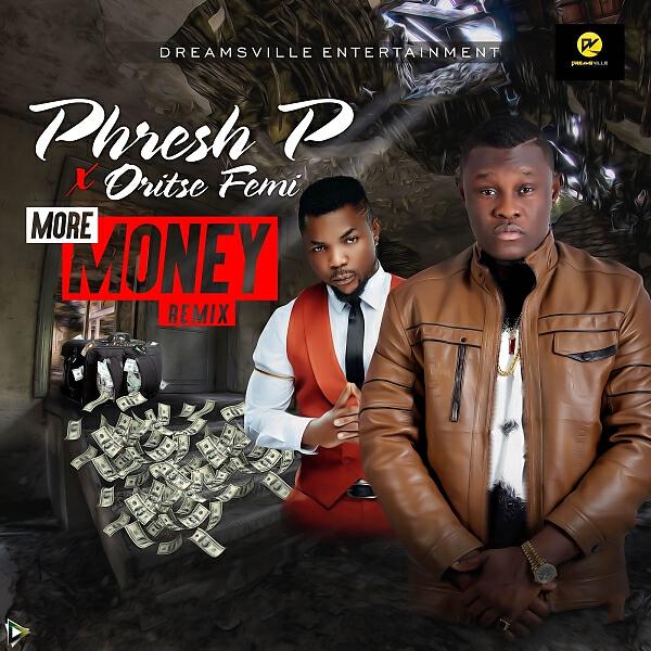Phresh P - More Money