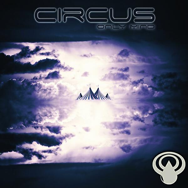 Only Mind - Circus (Acid On Sphere Remix)