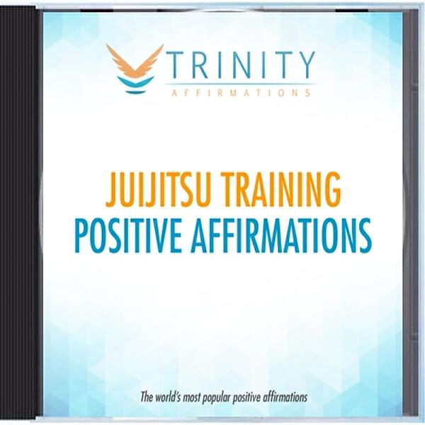 Trinity Affirmations - Jujitsu Training Future Affirmations