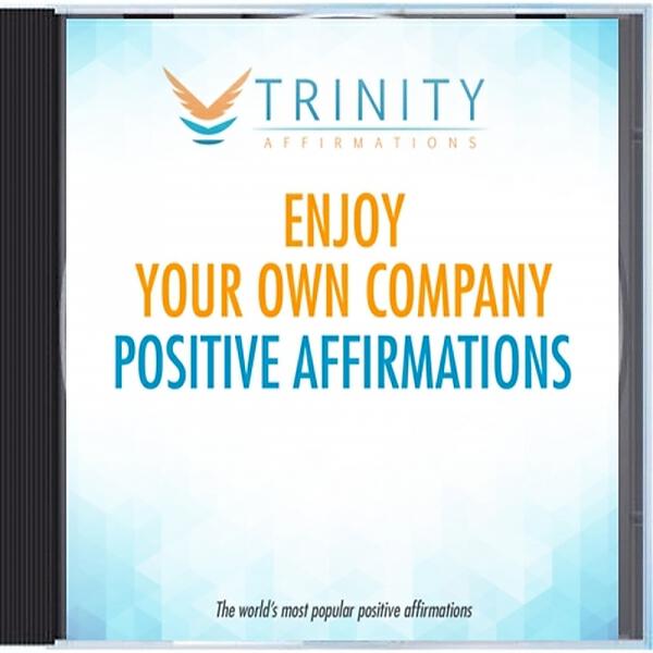 Trinity Affirmations - Enjoy Your Own Company Future Affirmations