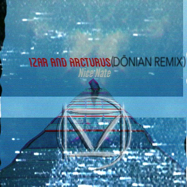 Постер альбома Izar and Arcturus (Donian Remix)