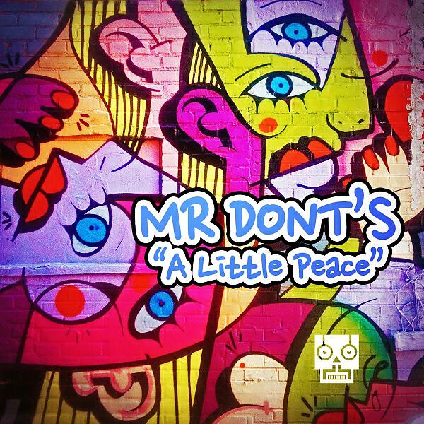 Mr Dont's - A Little Peace (Kaje Trackheadz Remix)