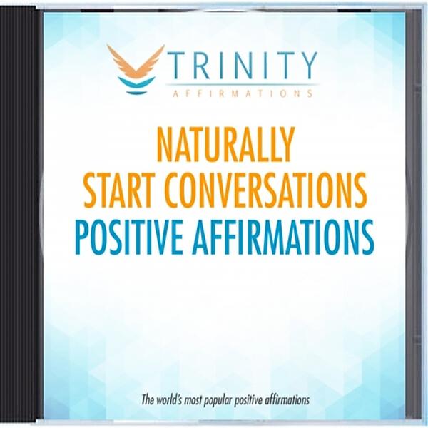 Trinity Affirmations - Naturally Start Conversations Present Affirmations