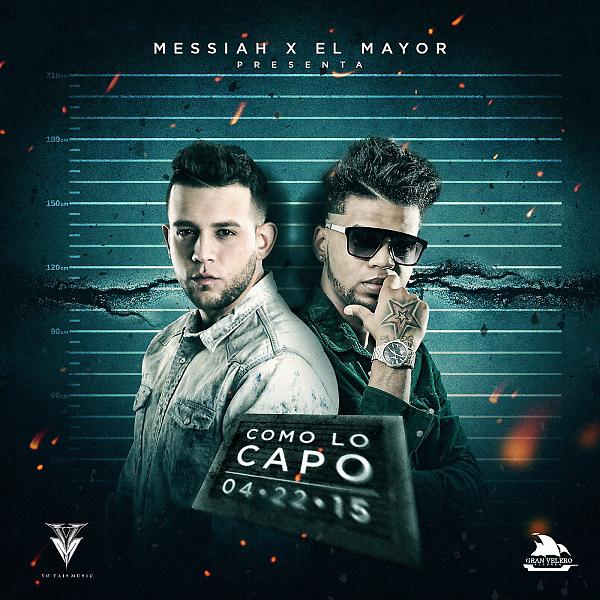 Messiah - Como Lo Capo (feat. El Mayor)