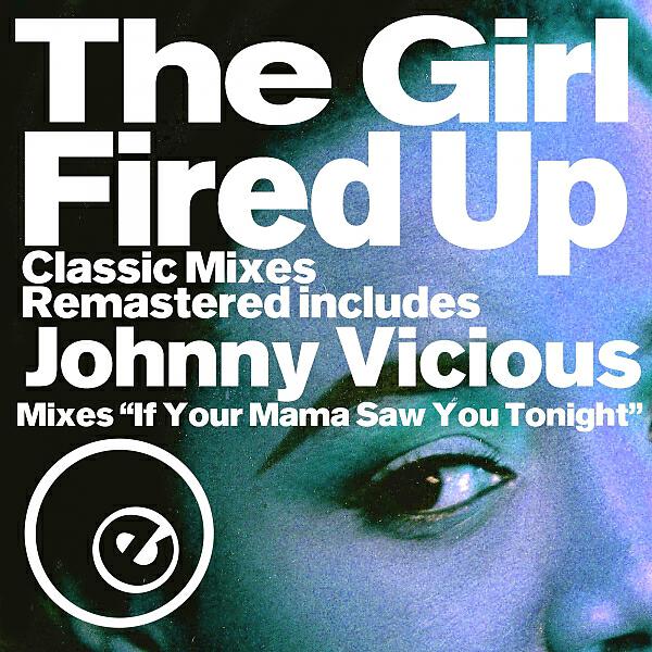 The Girl - Fired Up (New Organ Instrumental Mix)