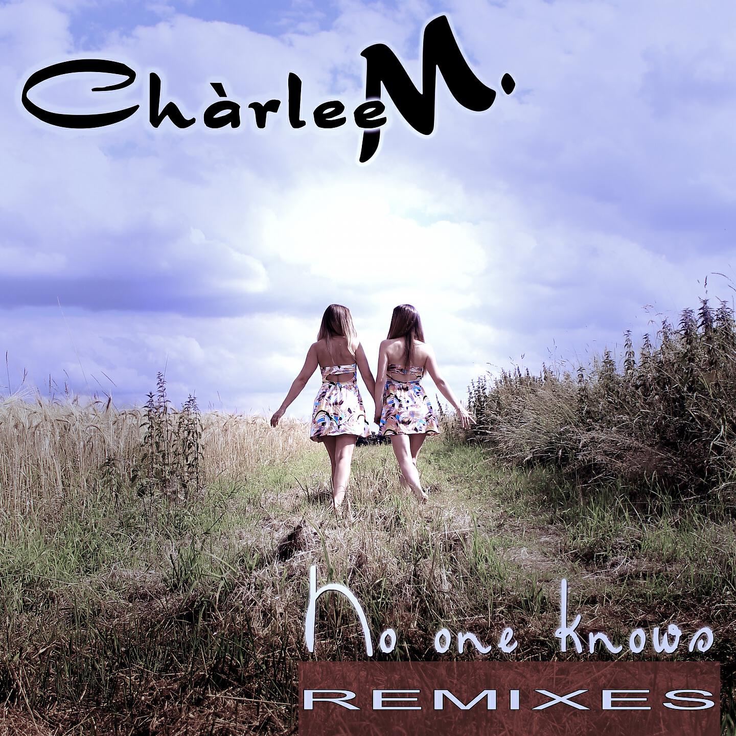 Chàrlee M. - No One Knows (Sandy H Remix)