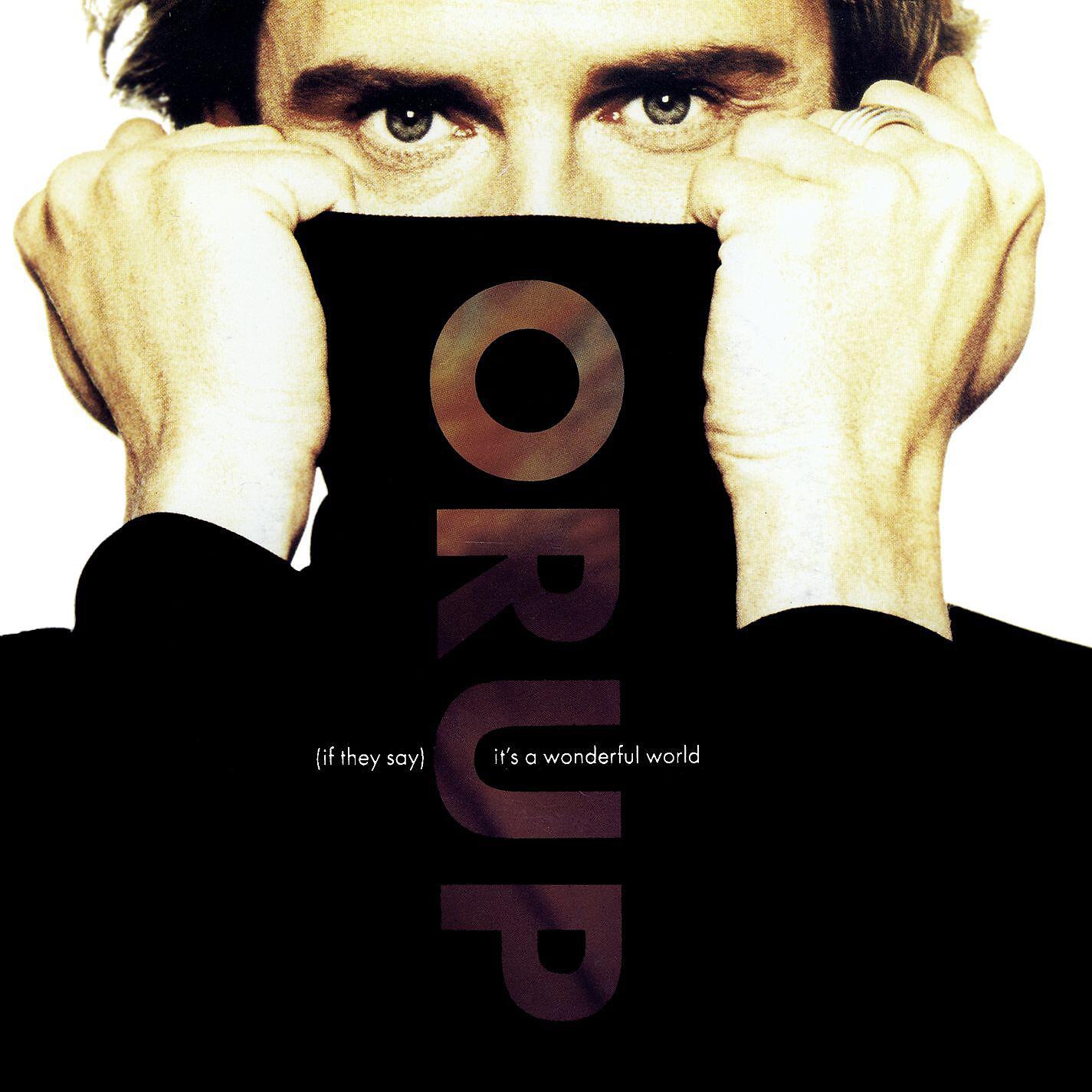 Orup - (If They Say) It's a Wonderful World