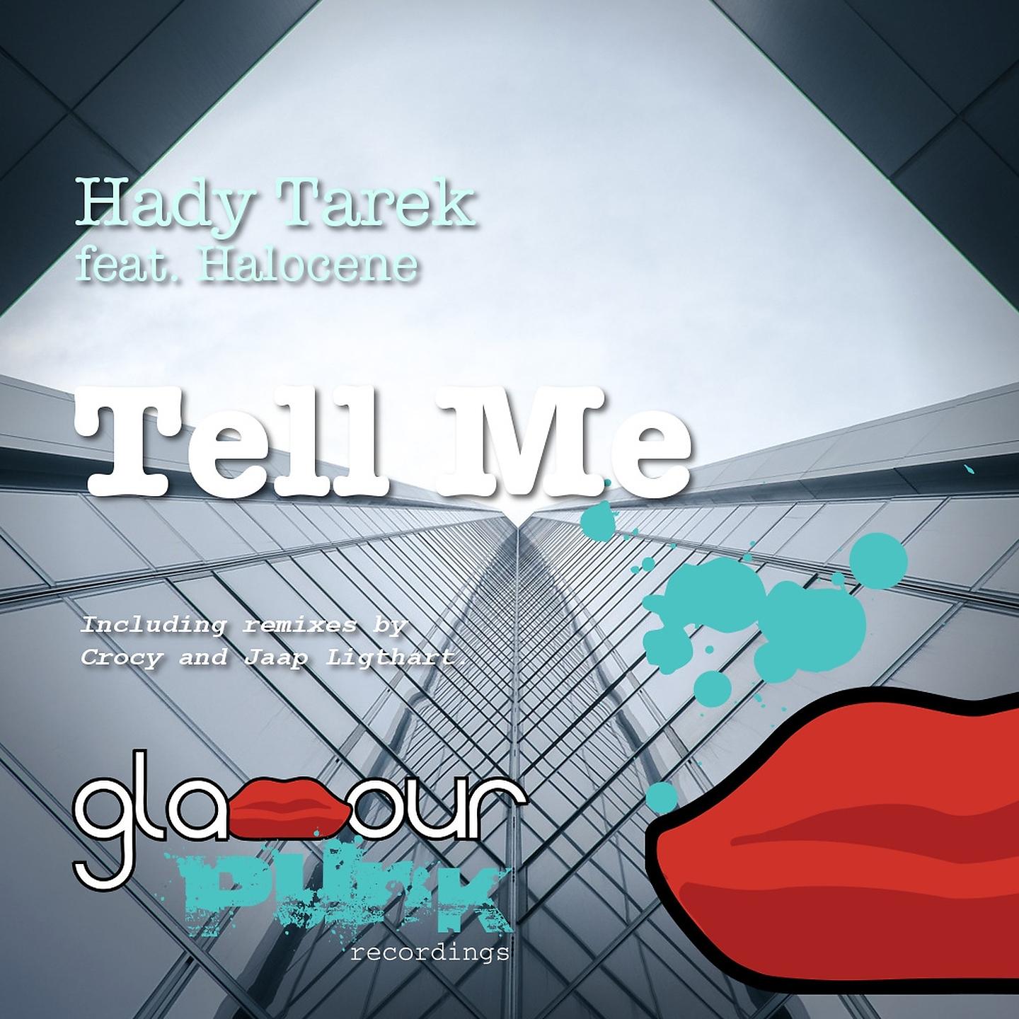 Hady Tarek - Tell Me (Crocy Remix)