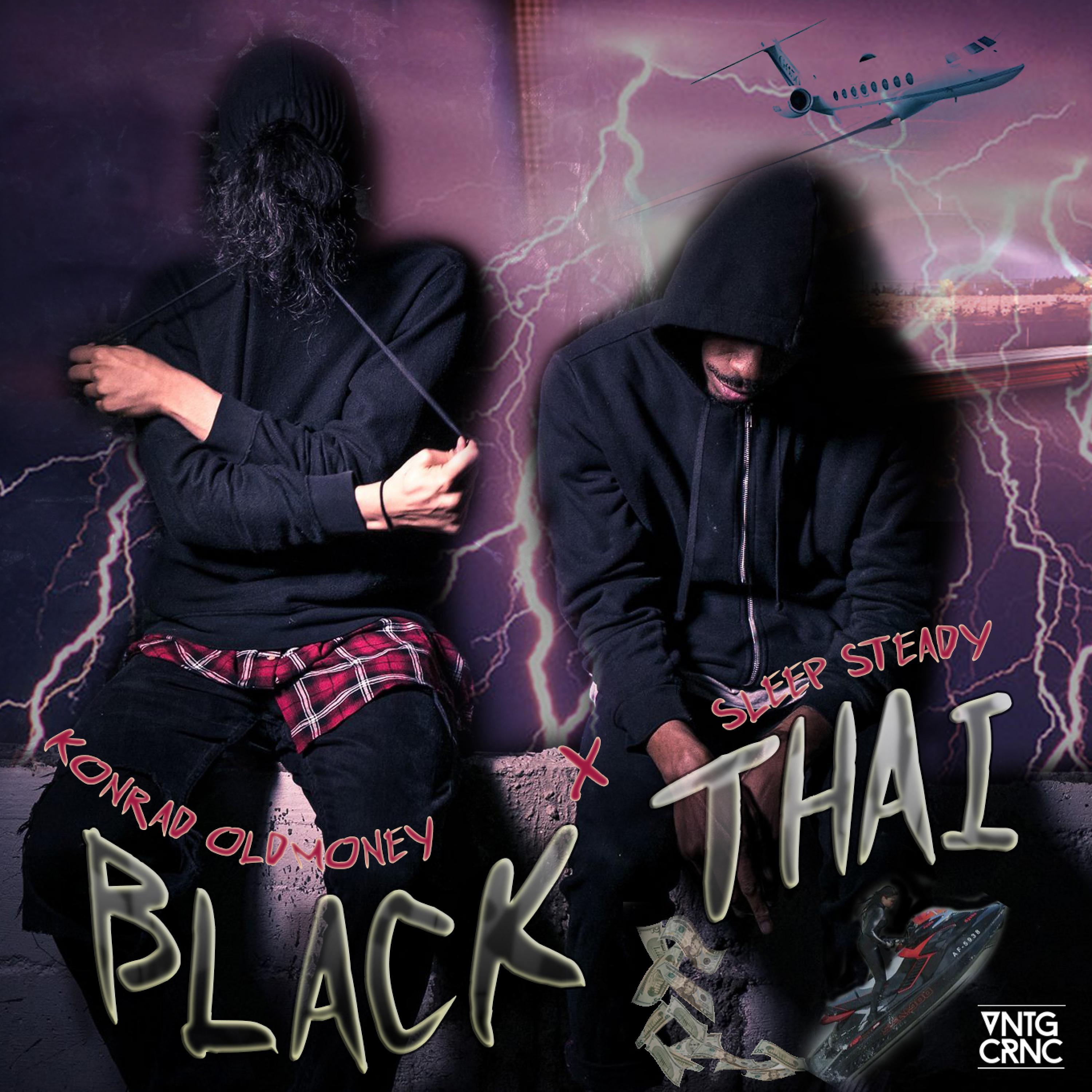 Постер альбома Black Thai (feat. Sleep Steady)