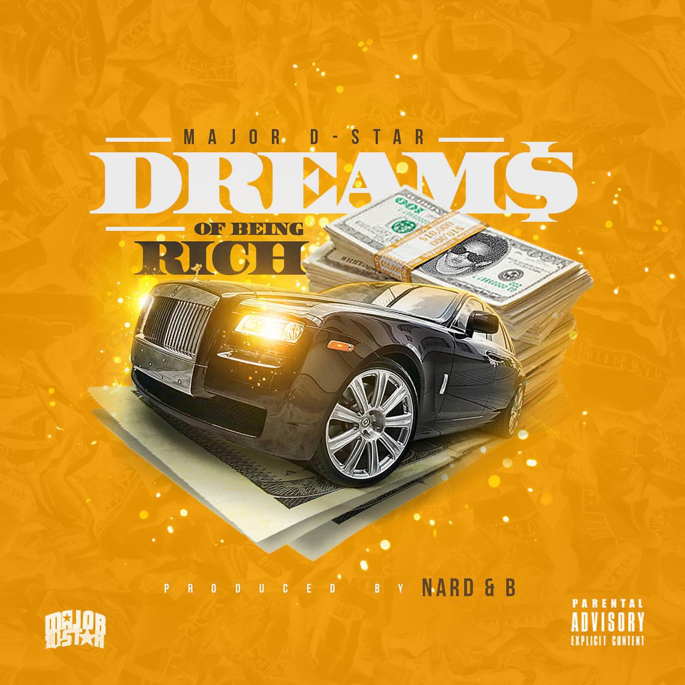 Major D-Star - Dreams of Being Rich