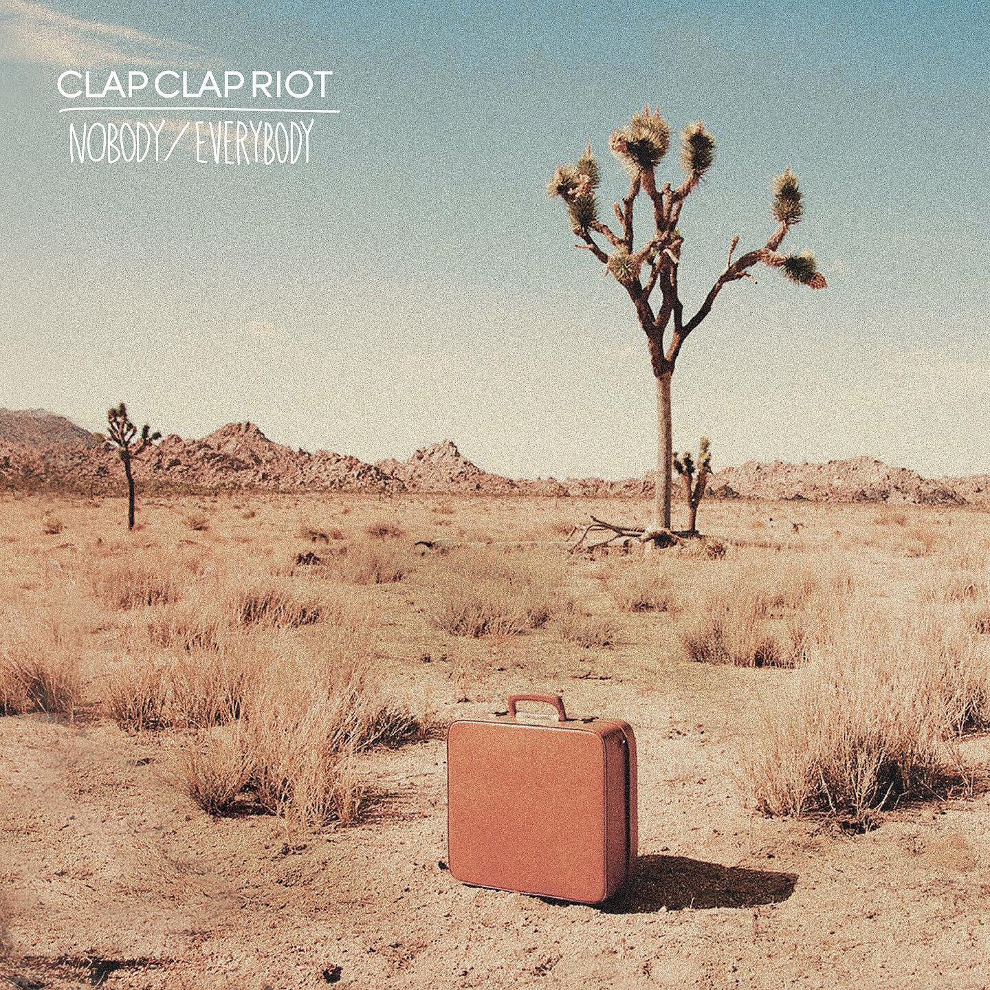 Clap Clap Riot - I Don't