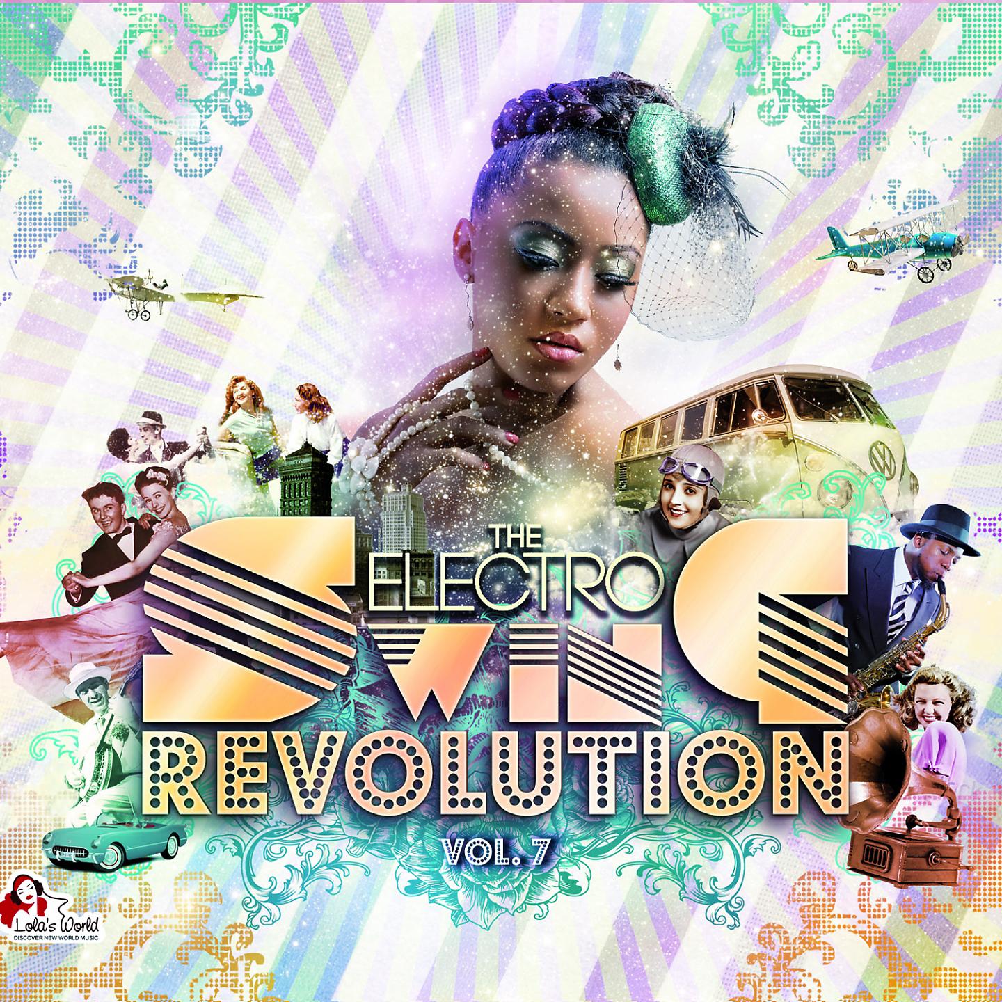 Постер альбома The Electro Swing Revolution, Vol. 7