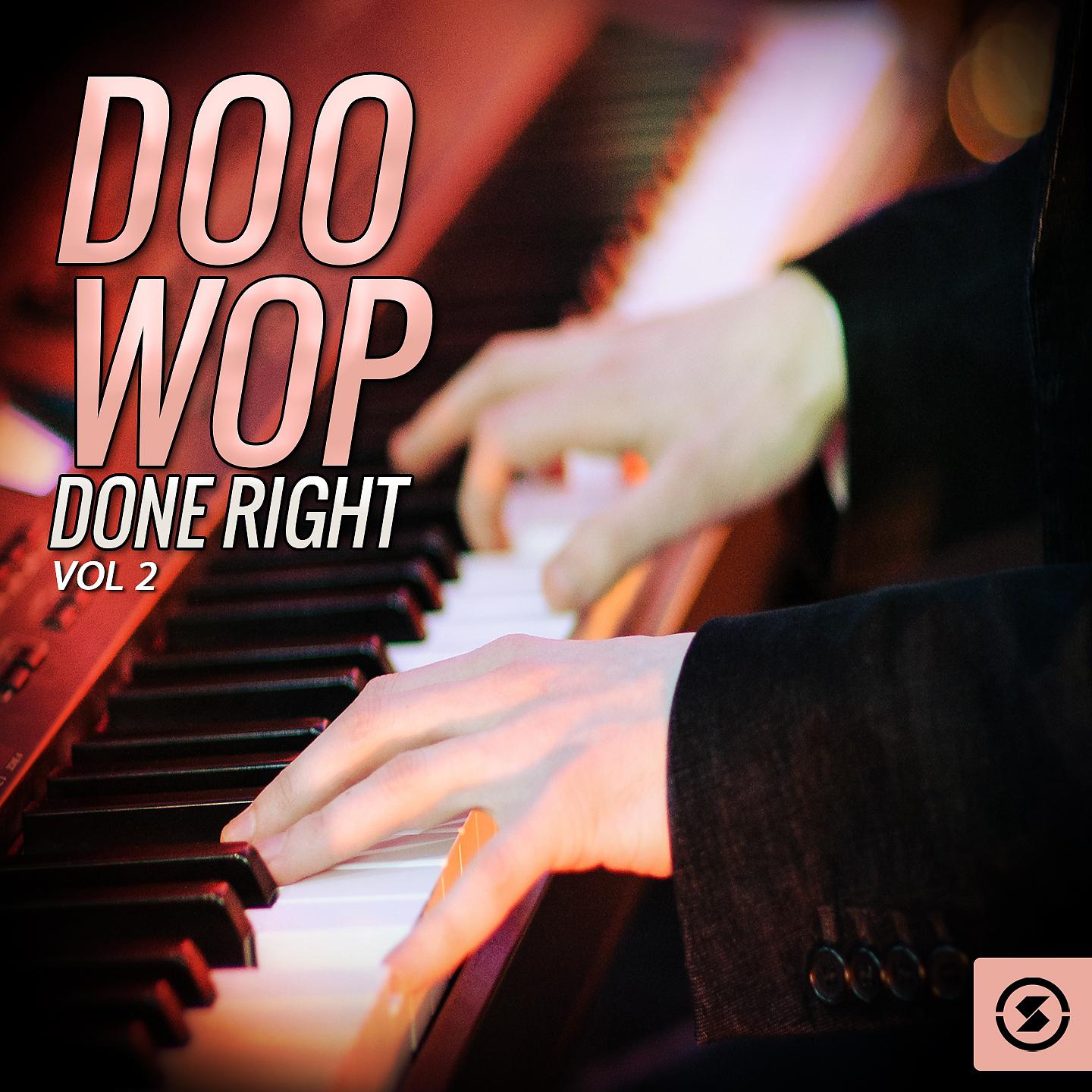 Постер альбома Doo Wop Done Right, Vol. 2
