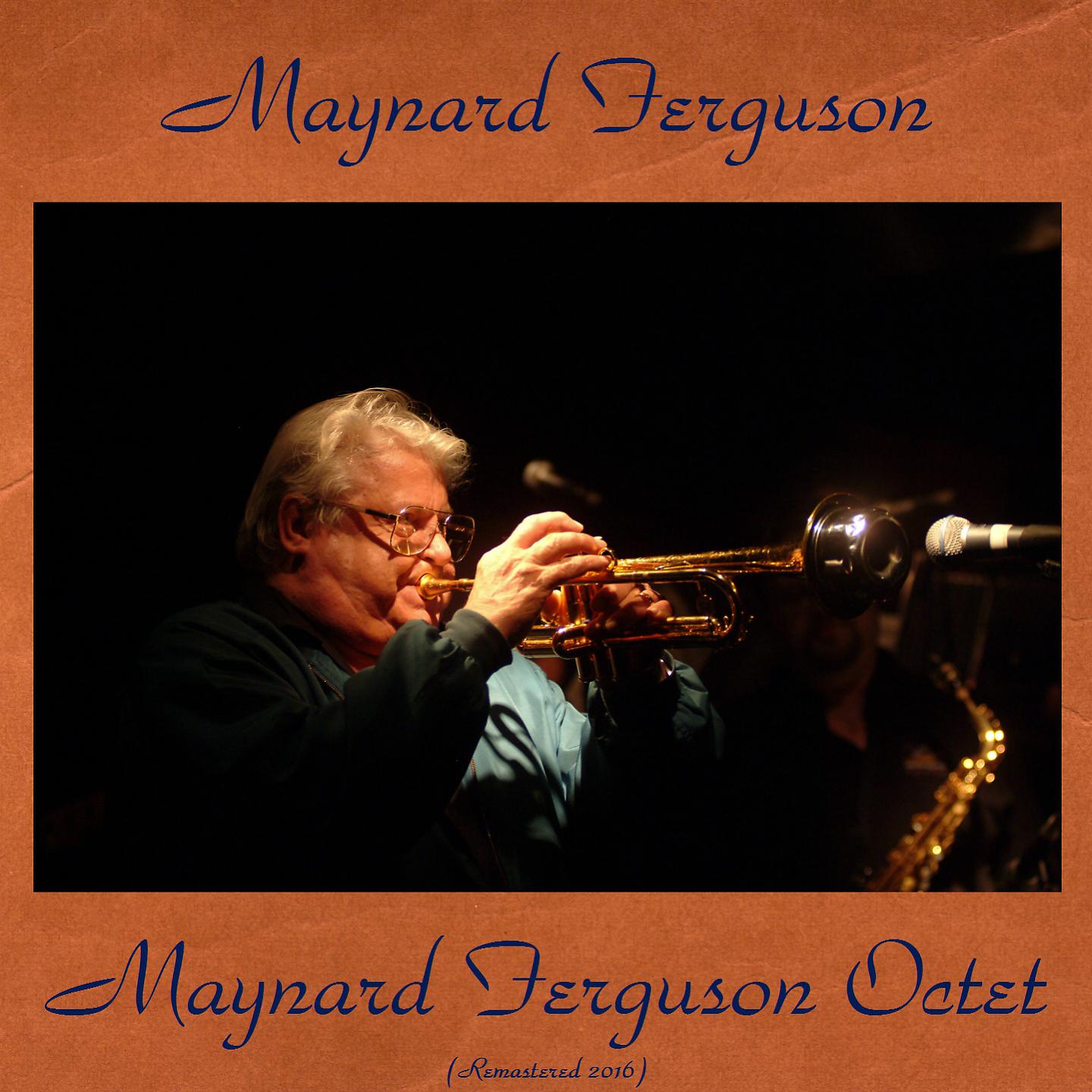 Постер альбома Maynard Ferguson Octet