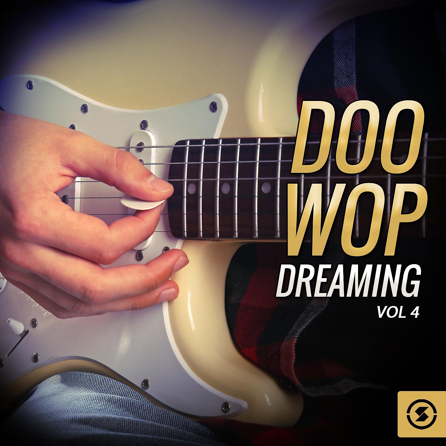 Постер альбома Doo Wop Dreaming, Vol. 4