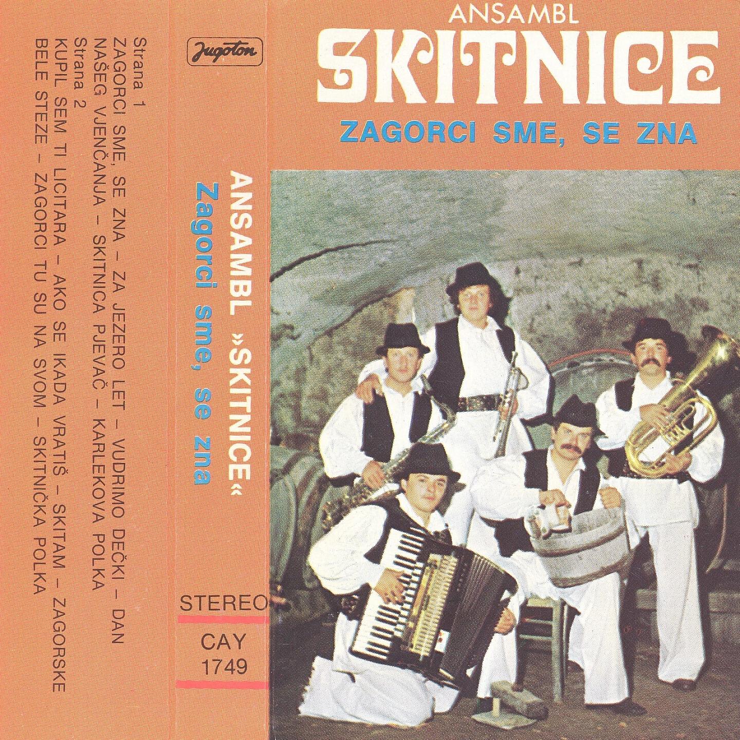 Ansambl Skitnice - Zagorci Sme, Se Zna