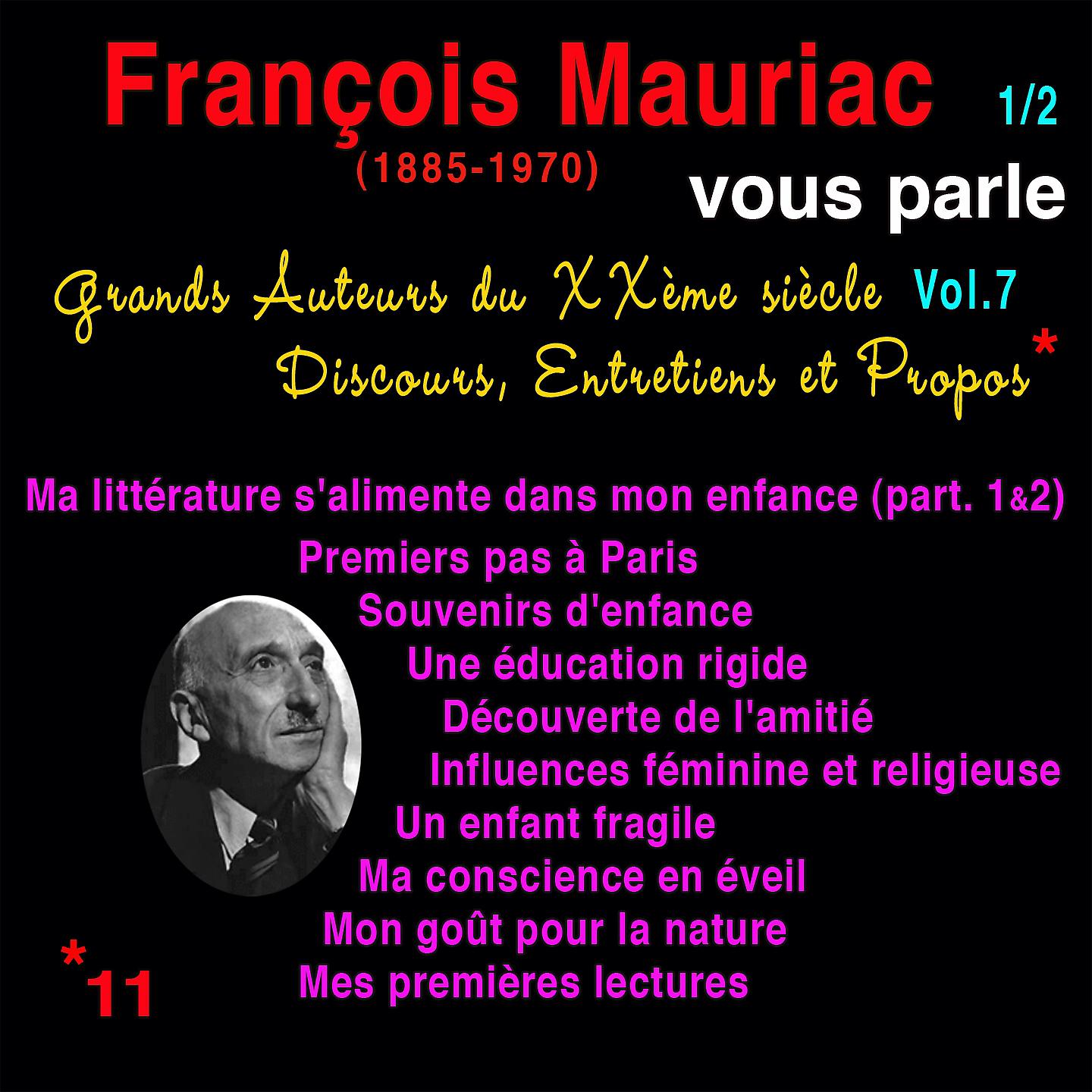Постер альбома Grands auteurs du XXème siècle, Vol. 7: François Mauriac  vous parle, Pt. 1