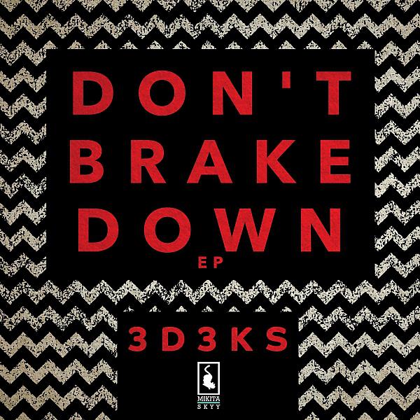 Постер альбома Don't Brake Down