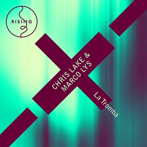 Chris Lake - La Tromba