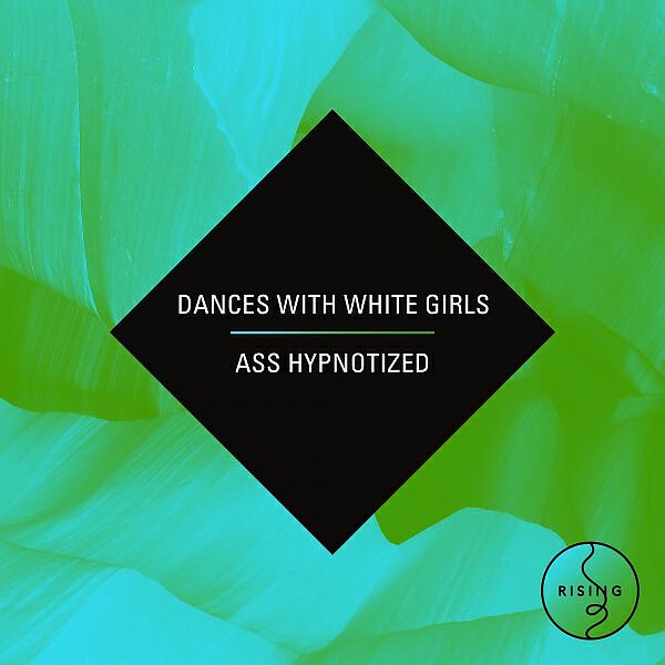 TJR - Ass Hypnotized (feat. Dances With White Girls)