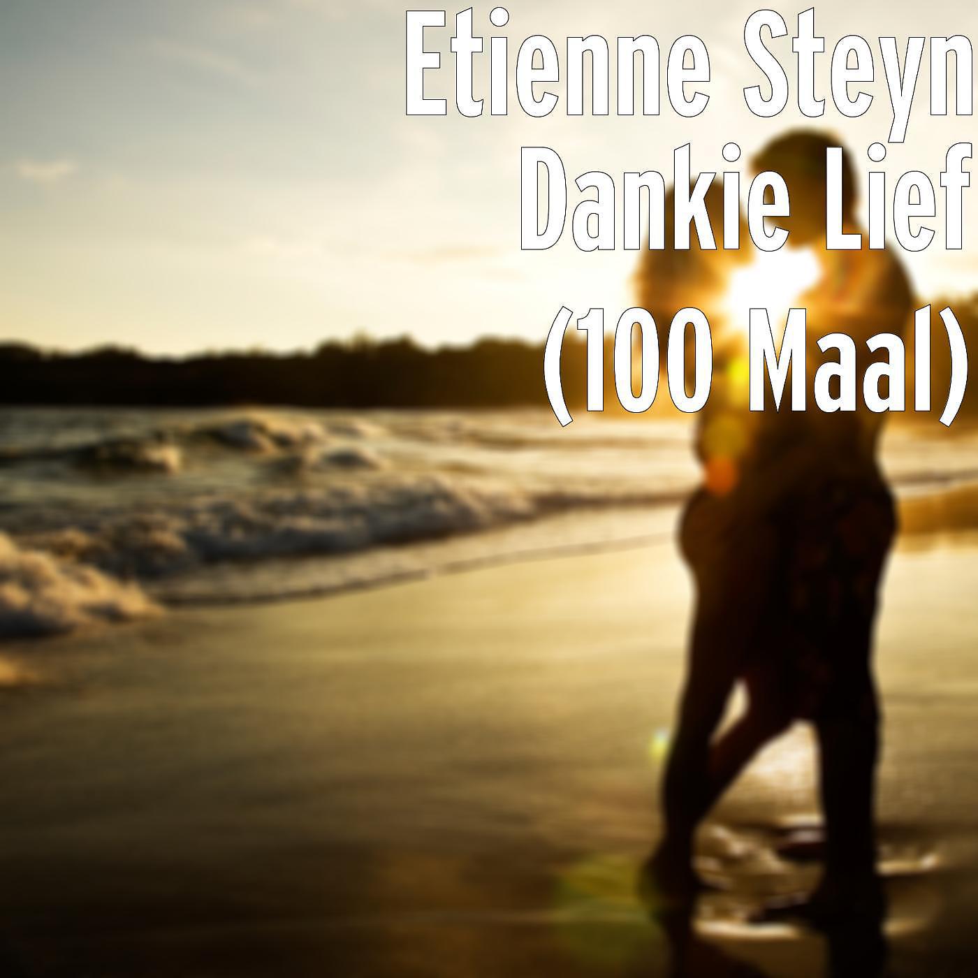 Постер альбома Dankie Lief (100 Maal)