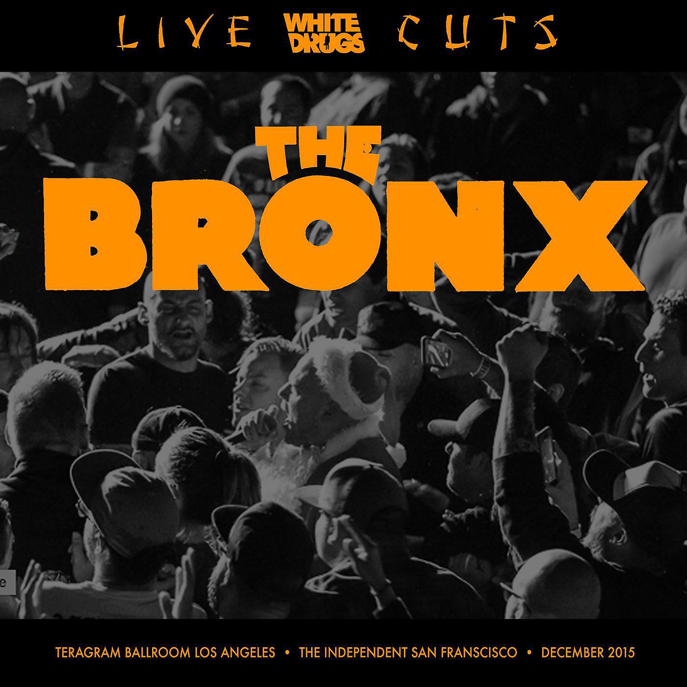 The Bronx - Heart Attack American (Live at Teragram Ballroom 12.19.15)