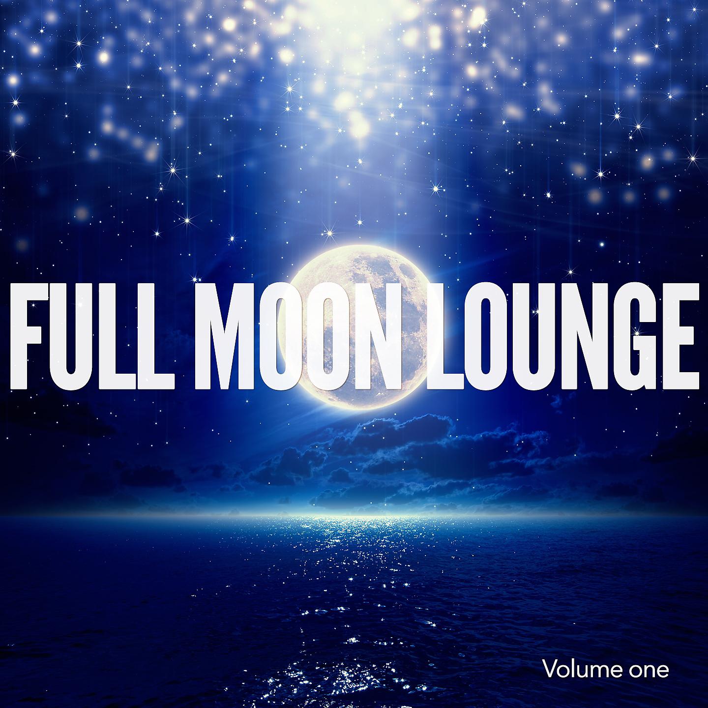 Постер альбома Full Moon Lounge, Vol. 1