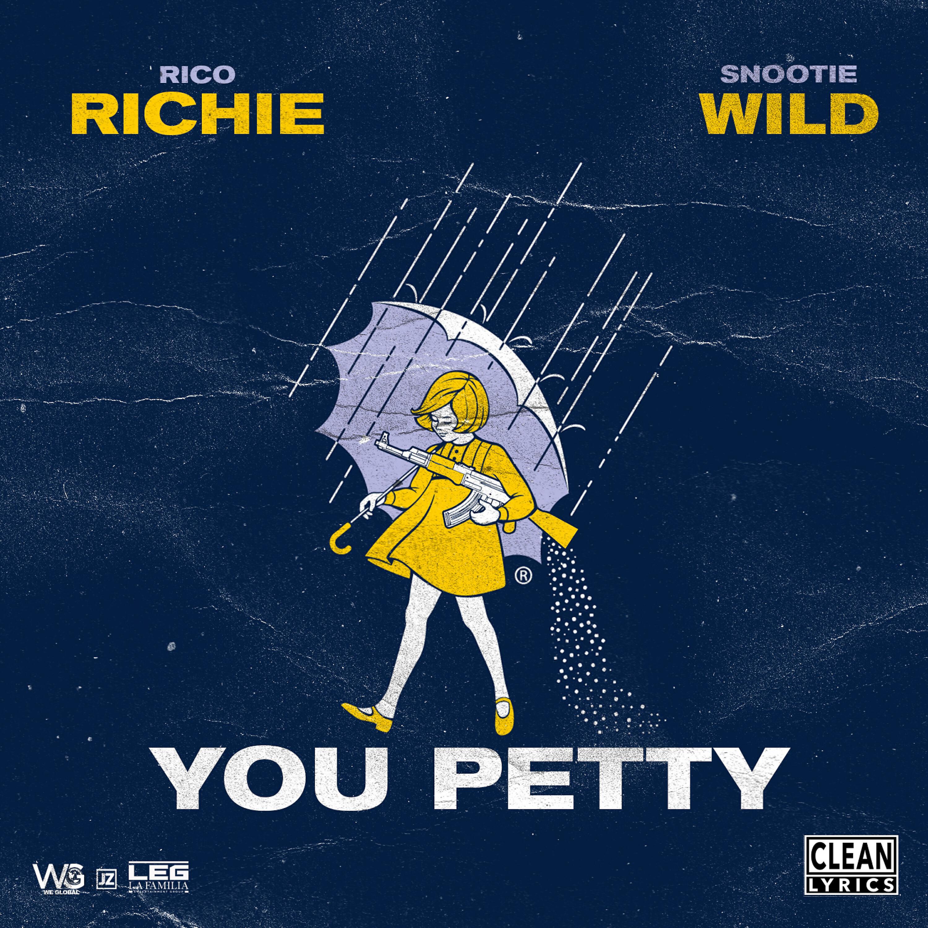 Rico Richie - You Petty (feat. Snootie Wild)