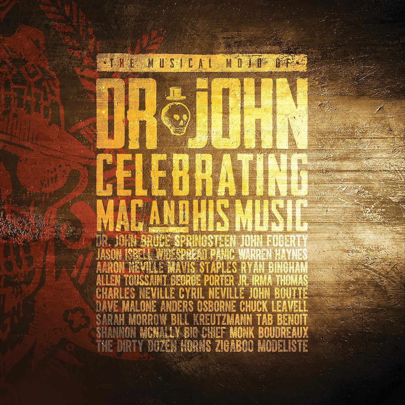 Постер альбома The Musical Mojo Of Dr. John: Celebrating Mac And His Music