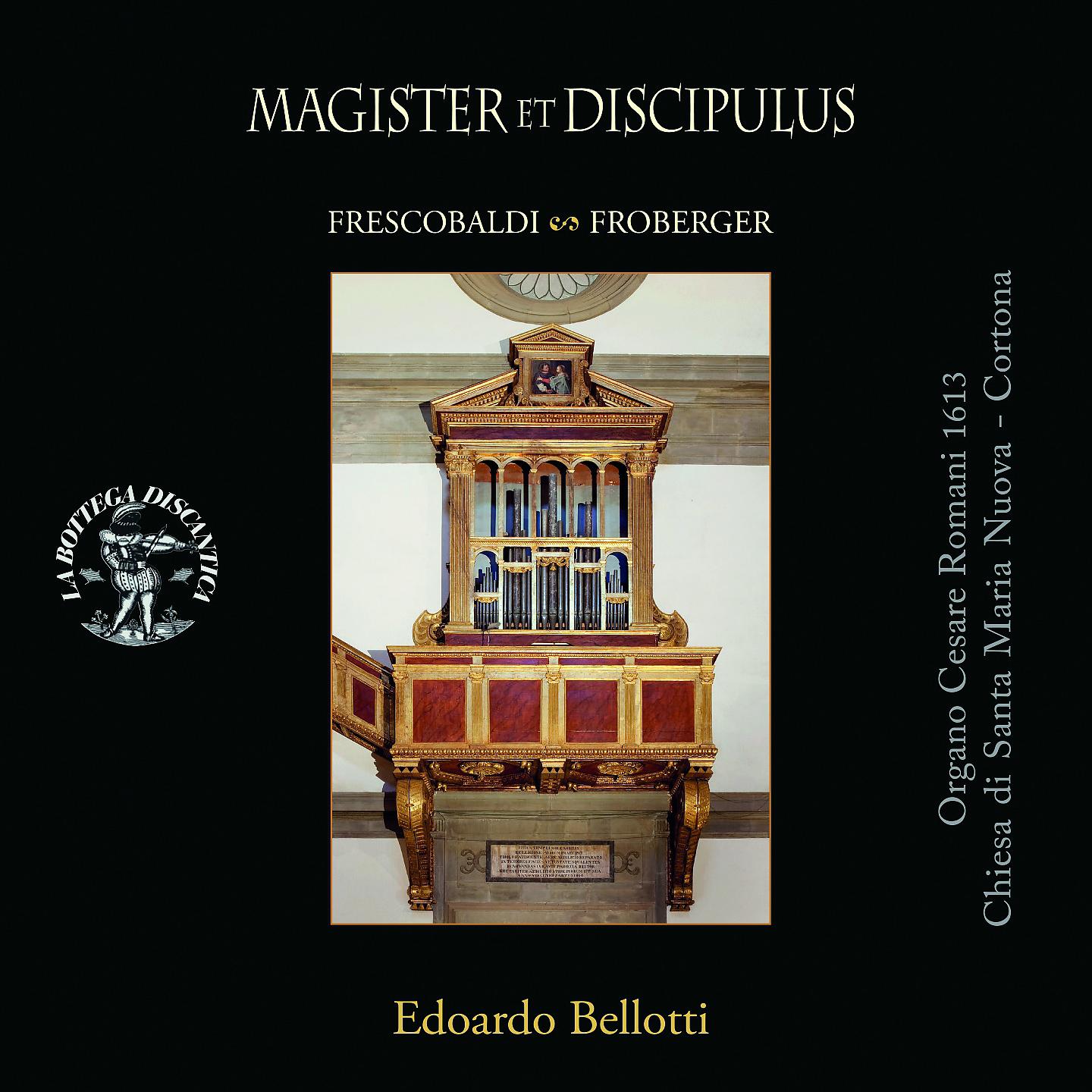 Постер альбома Magister et discipulus: Frescobaldi & Froberger