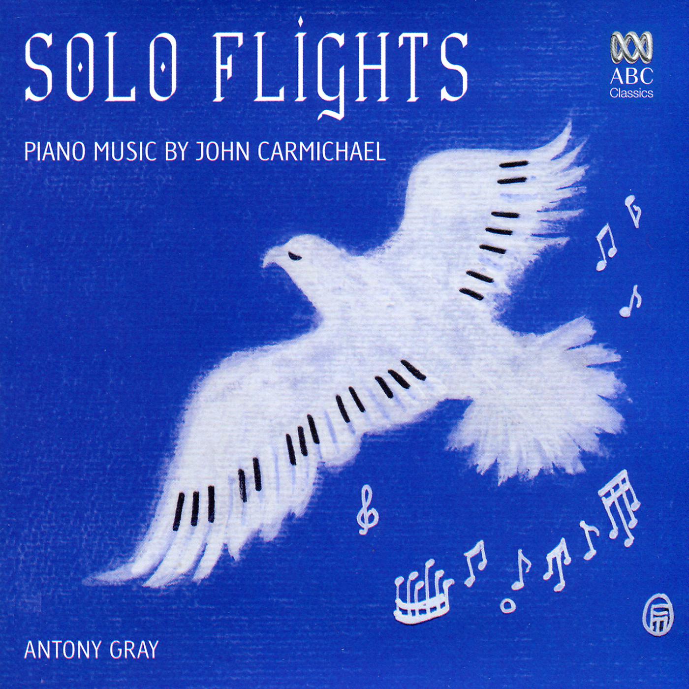 Постер альбома Solo Flights: Piano Music By John Carmichael
