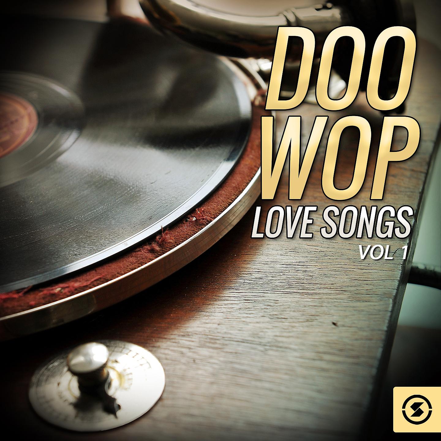 Постер альбома Doo Wop Love Songs, Vol. 1