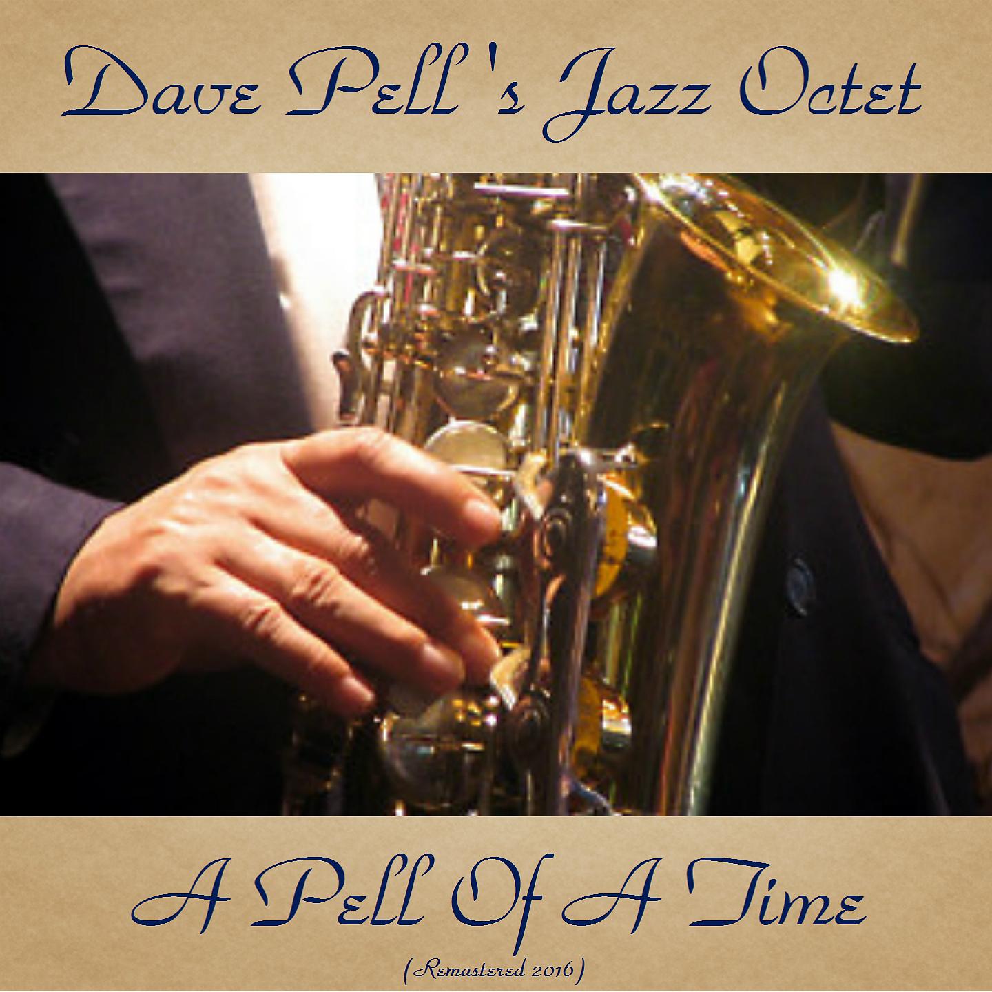 Dave Pell's Jazz Octet - Jazz Goes to Siwash (Remastered 2016)